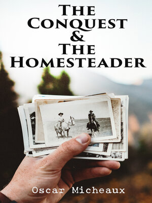 cover image of The Conquest & the Homesteader